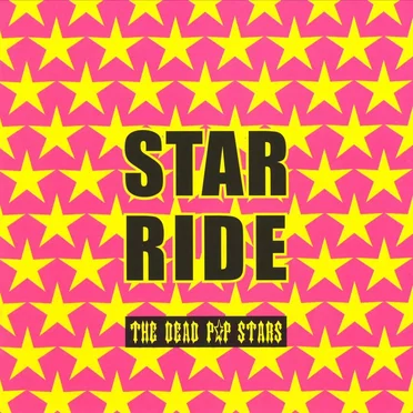 Star Ride by THE DEAD P☆P STARS - album cover