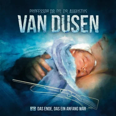 Van Dusen 30: Das Ende, das ein Anfang war by Van Dusen - album cover