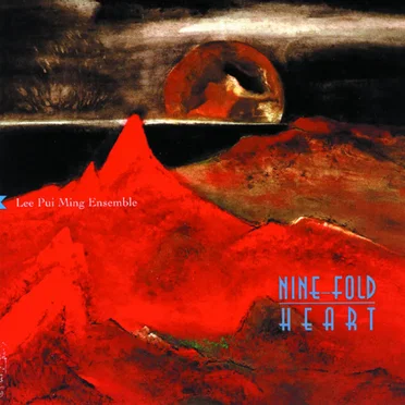 Nine‐Fold Heart by Lee Pui Ming - album cover