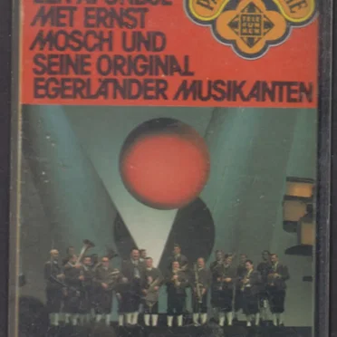 Een avondje met Ernst Mosch und seine Original Egerländer Musikanten