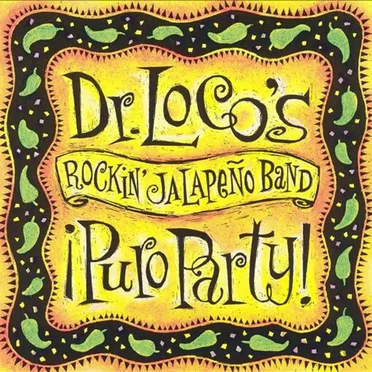 ¡Puro party! by Dr. Loco's Rockin' Jalapeño Band - album cover