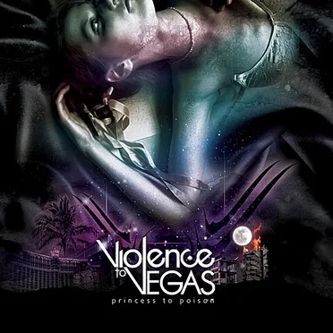 Princess to Poison by Violence to Vegas - album cover