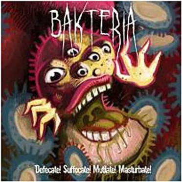 Defecate! Suffocate! Mutilate! Masturbate!