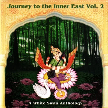 Journey to the Inner East, Vol. 2 (A White Swan Anthology) by Various Artists - album cover