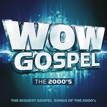 WOW Gospel the 2000's by Various Artists - album cover