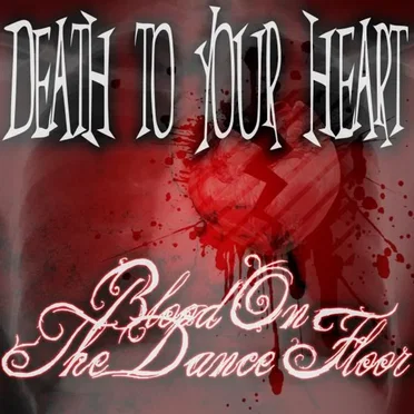 Death to Your Heart