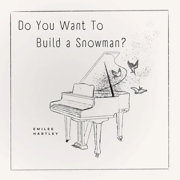 Do You Want to Build a Snowman?