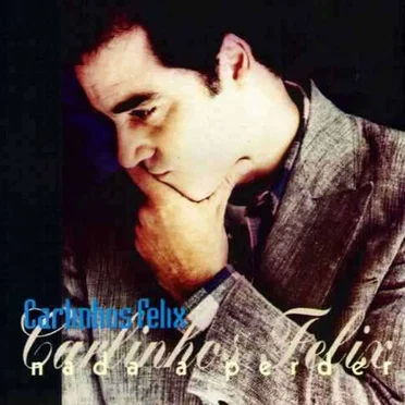 Nada a perder by Carlinhos Félix - album cover