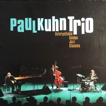 Unforgetable Golden Jazz Classics by Paul Kuhn Trio - album cover