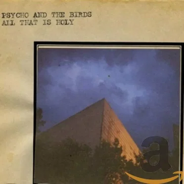 Psycho and the Birds
