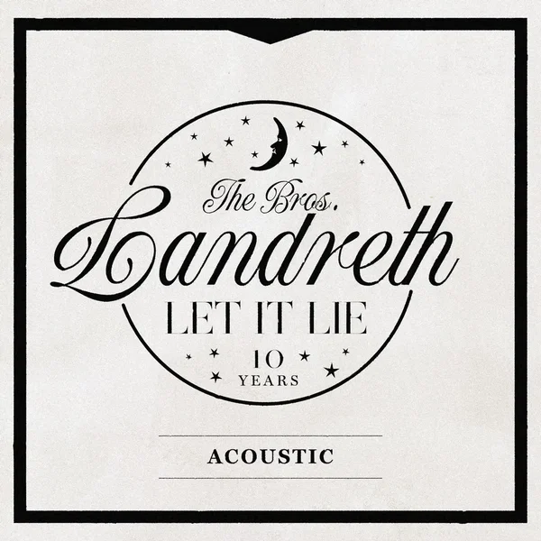 Let it Lie (10th Anniversary Acoustic Edition)