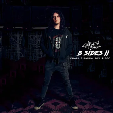 B Sides II by Charlie Parra del Riego - album cover