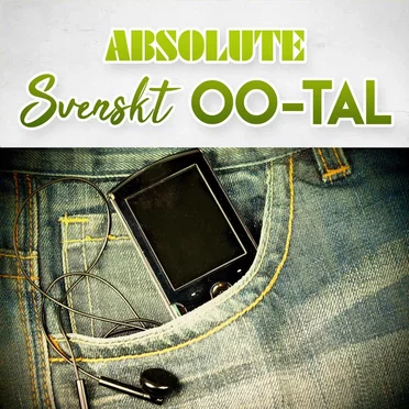 Absolute svenskt 00-tal by Various Artists - album cover