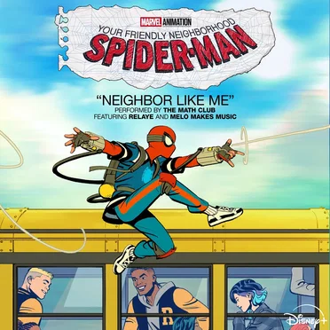 Neighbor Like Me (from "Your Friendly Neighborhood Spider-Man") by The Math Club - album cover