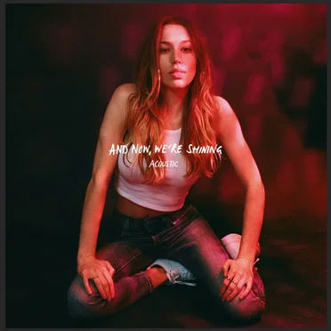 And Now, We’re Shining (acoustic)