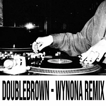 DoubleBrown (WYNONA remix)