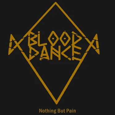 Nothing but Pain by Blood Dance - album cover
