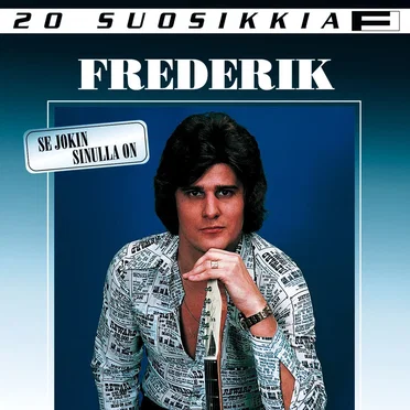 20 suosikkia: Se jokin sinulla on by Frederik - album cover