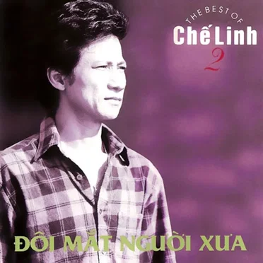 Đôi mắt người xưa - The best of Chế Linh 2