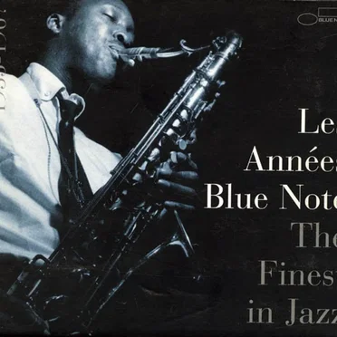 Les Années Blue Note - The Finest In Jazz - 1955-1967 by Various Artists - album cover