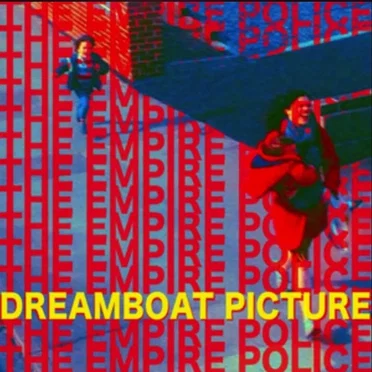 Dreamboat Picture by The Empire Police - album cover