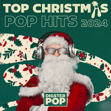 Top Christmas Pop Hits 2024 by Digster Pop by Various Artists - album cover