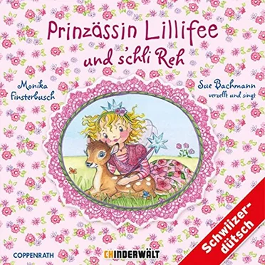 Prinzässin Lillifee und s'chli Reh by Monika Finsterbusch - album cover
