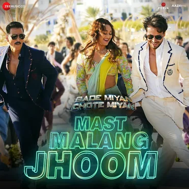 Mast Malang Jhoom (From “Bade Miyan Chote Miyan”)
