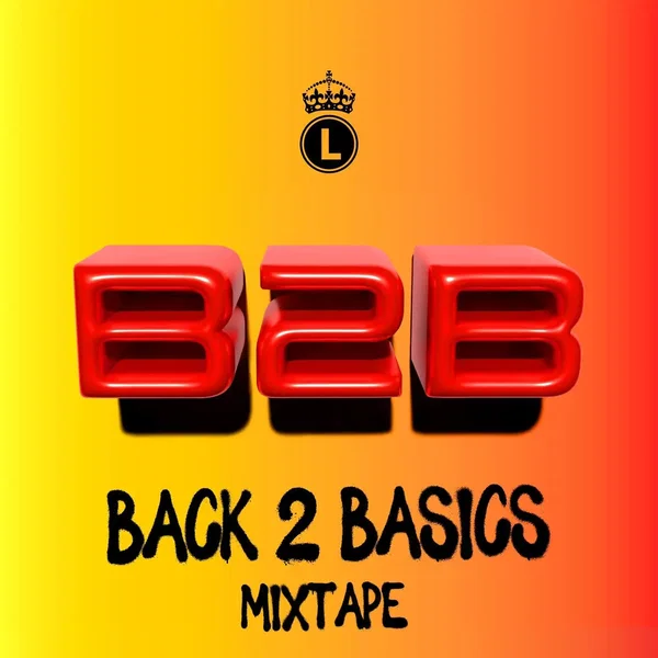 BACK 2 BASICS MIXTAPE