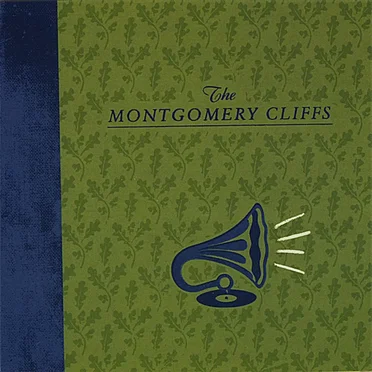 The Montgomery Cliffs by The Montgomery Cliffs - album cover