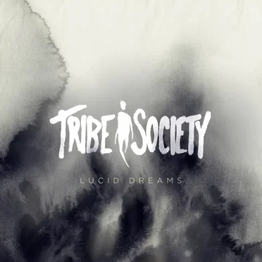 Lucid Dreams by Tribe Society - album cover