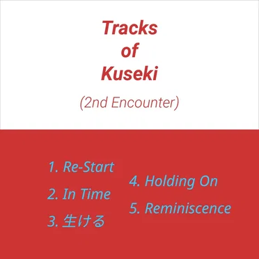 Tracks of Kuseki (2nd Encounter)