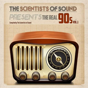 The Scientists Of Sound Present The Real 90s Vol 1 by Various Artists - album cover