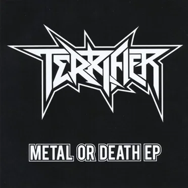 Metal or Death EP by Terrifier - album cover