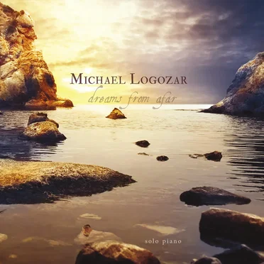 Dreams From Afar by Michael Logozar - album cover