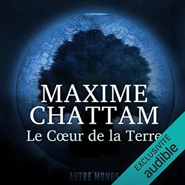 Le Cœur de la Terre by Maxime Chattam - album cover