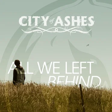 All We Left Behind by City of Ashes - album cover