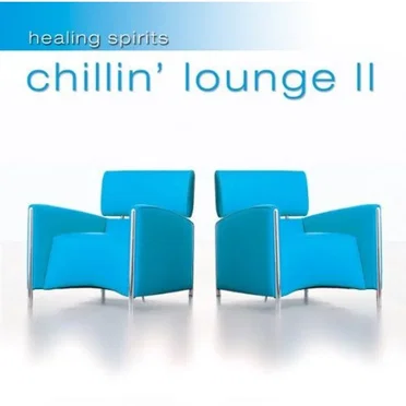 Healing Spirits: Chillin' Lounge II by Irahib El Djiba - album cover