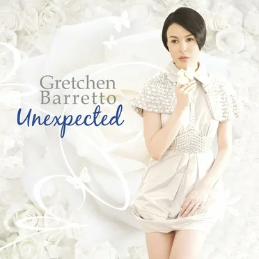 Unexpected by Gretchen Barretto - album cover