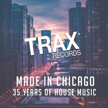 Made In Chicago: 35 Years of House Music by Various Artists - album cover