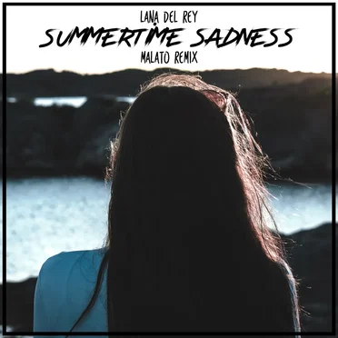 Summertime Sadness (Malato remix) by Malato - album cover