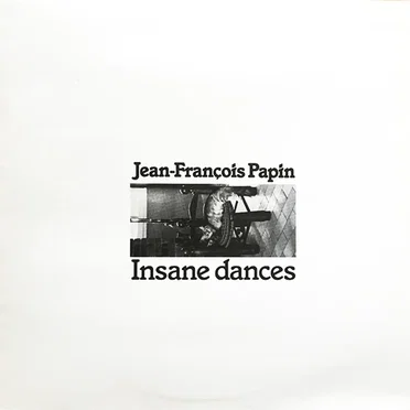 Insane Dances by Jean-François Papin - album cover