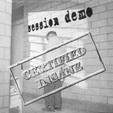 Session Demo by Certified Insane - album cover