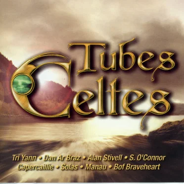 Tubes Celtes by Various Artists - album cover