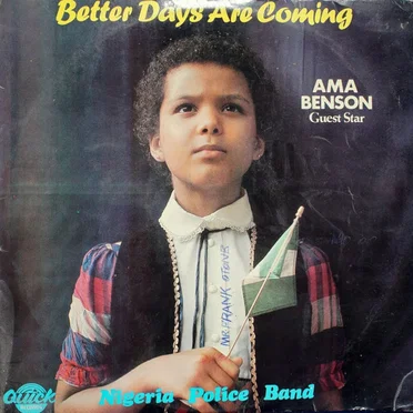 Better Days Are Coming by Nigeria Police Band - album cover