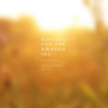 Waiting for the awakening