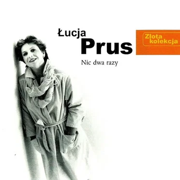Nic dwa razy by Łucja Prus - album cover