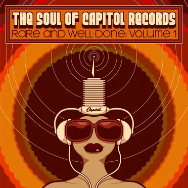The Soul Of Capitol Records Rare And Well-Done: Volume 1 by Various Artists - album cover