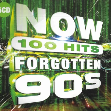 NOW 100 Hits: Forgotten 90s by Various Artists - album cover