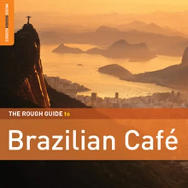 The Rough Guide to Brazilian Café by Various Artists - album cover
